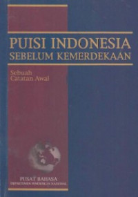 Image of Puisi Indonesia Sebelum Kemerdekaan Sebuah Catatan Awal